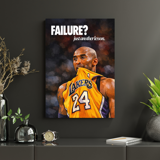 KOBE BRYANT "FAILURE? JUST ANOTHER LESSON."