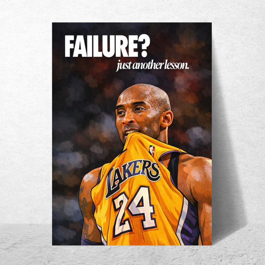 KOBE BRYANT "FAILURE? JUST ANOTHER LESSON."